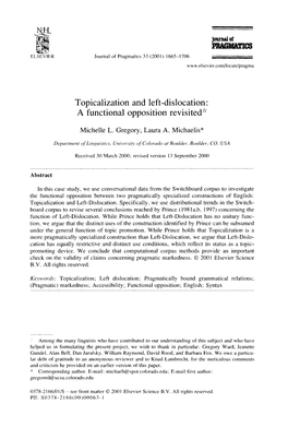 Topicalization and Left-Dislocation: a Functional Opposition Revisited*