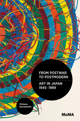 19 8 9 from Postwar to Postmodern Art in Japan 1945–19