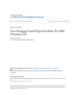 How Mortgage Fraud Helped Facilitate the 2008 Housing Crisis Darlene B