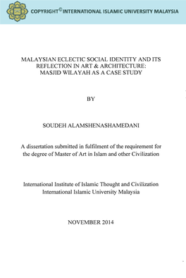 Malaysian Eclectic Social Identity and Its Reflection in Art & Architecture: Masjid Wila Y Ah As a Case Study