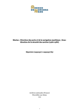 Marine ; Direction Des Ports Et De La Navigation Maritimes ; Sous- Direction De La Sécurité Des Navires (1966-1986)