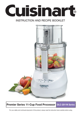 INSTRUCTION and RECIPE BOOKLET Premier Series 11-Cup Food Processor