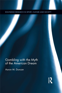 Gambling with the Myth of the American Dream