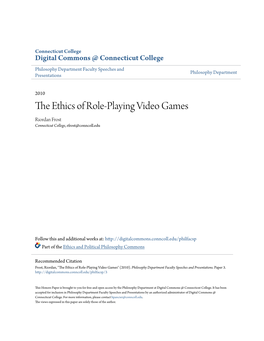 The Ethics of Role-Playing Video Games Connecticut College Philosophy Honors Thesis Riordan Frost ʼ10