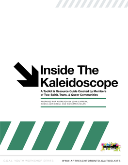 Inside the Kaleidoscope a Toolkit & Resource Guide Created by Members of Two-Spirit, Trans, & Queer Communities