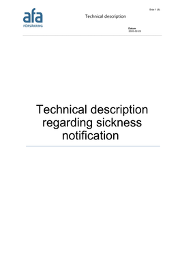 Technical Description Regarding Sickness Notification