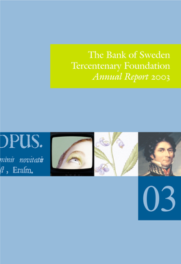 The Bank of Sweden Tercentenary Foundation Annual Report 2003
