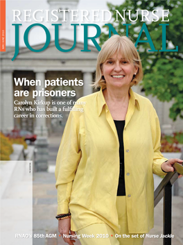 When Patients Are Prisoners Carolyn Kirkup Is One of Many Rns Who Has Built a Fulfilling Career in Corrections