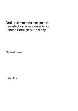 Draft Recommendations on the New Electoral Arrangements for London Borough of Hackney