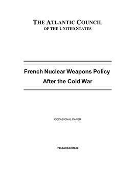 French Nuclear Weapons Policy After the Cold War