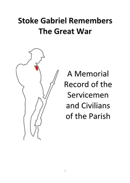 Stoke Gabriel Remembers the Great War a Memorial Record of The