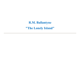 R.M. Ballantyne "The Lonely Island"