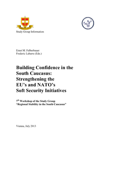 Building Confidence in the South Caucasus: Strengthening the EU’S and NATO’S Soft Security Initiatives