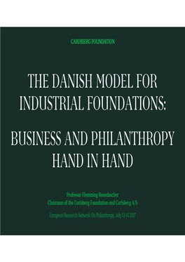 The Danish Model for Industrial Foundations: Business and Philanthropy Hand in Hand