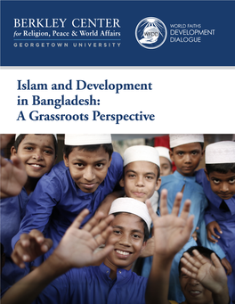 Islam and Development in Bangladesh: a Grassroots Perspective Acknowledgments