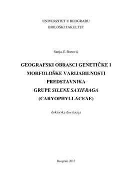 Geografski Obrasci Genetičke I Morfološke Varijabilnosti Predstavnika Grupe Silene Saxifraga (Caryophyllaceae)