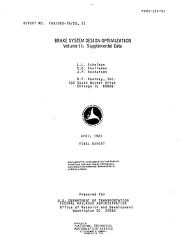 BRAKE SYSTEM DESIGN OPTIMIZATION Volume II: Supplemental Data