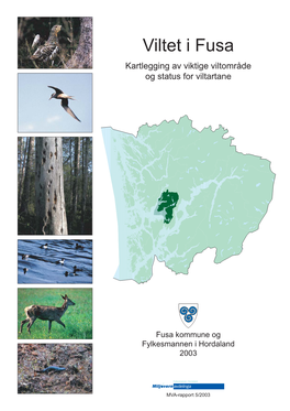 Viltet I Fusa Kartlegging Av Viktige Viltområde Og Status for Viltartane
