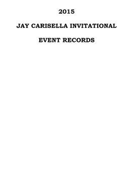 2015 Jay Carisella Invitational Event Records