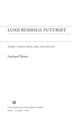 Ad Litteram Luigi Russolo Futurist Noise Visual Arts and the Occult