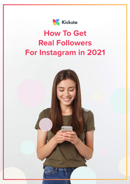 How to Get Real Followers for Instagram in 2021