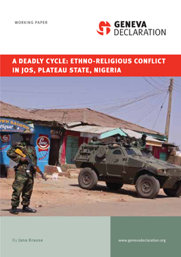 A Deadly Cycle: Ethno-Religious Conflict in Jos, Plateau State, Nigeria