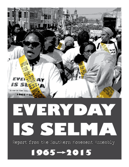 Report from the Southern Movement Assembly 1965 2015 Everyday Is Selma