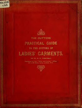 The Cutters' Practical Guide to the Cutting of Ladies' Garments