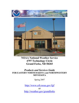 NOAA National Weather Service 4797 Technology Circle Grand Forks, ND 58203