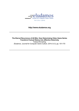 The Eternal Recurrence of All Bits: How Historicizing Video Game Series Transform Factual History Into Affective Historicity Tobias Winnerling Eludamos