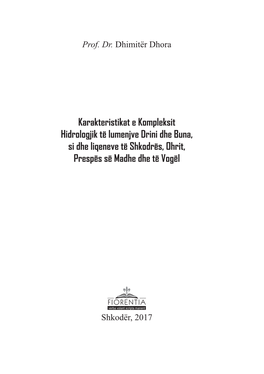 Karakteristikat E Kompleksit Hidrologjik Të Lumenjve Drini Dhe Buna, Si Dhe Liqeneve Të Shkodrës, Ohrit, Prespës Së Madhe Dhe Të Vogël