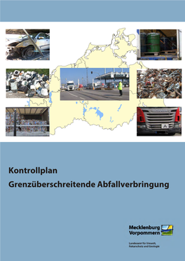 Kontrollplan Grenzüberschreitende Abfallverbringung Herausgeber: Landesamt Für Umwelt, Naturschutz Und Geologie Mecklenburg-Vorpommern