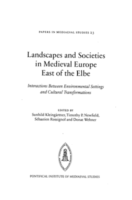 Landscapes and Societies in Medieval Europe East of the Elbe