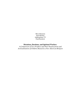 Dictations, Darshans, and Spiritual Warfare: a Comparison of Two Prophets and Their Organizations and an Examination of Children Raised in a New American Religion 2