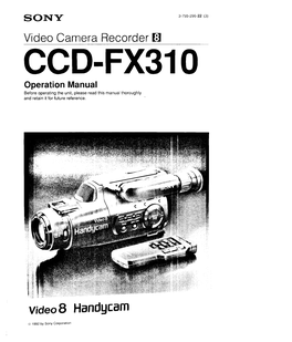 Video Camera Recorder 1 CCD FX310 Operation Manual Before Operating the Unit, Please Read This Manual Thoroughly and Retain It for Future Reference