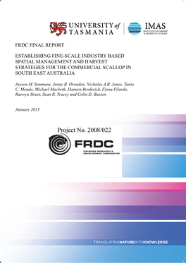 Establishing Fine-Scale Industry Based Spatial Management and Harvest Strategies for the Commercial Scallop in South East Australia