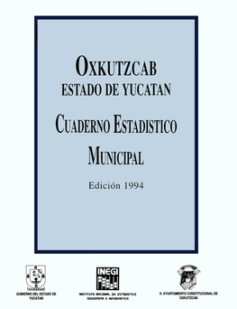 Oxkutzcab Estado De Yucatán : Cuaderno Estadístico Municipal 1994