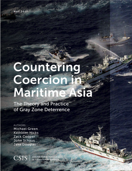 Countering Coercion in Maritime Asia the Theory and Practice of Gray Zone Deterrence