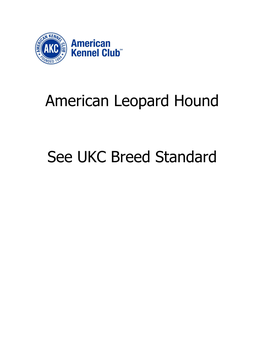 American Leopard Hound See UKC Breed Standard