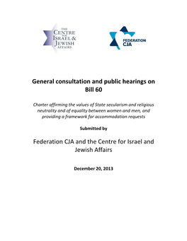 General Consultation and Public Hearings on Bill 60 Federation CJA