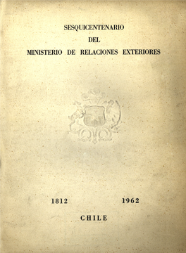 Sesquicentenario Del Ministerio De Relaciones Exteriores 1812 196 2