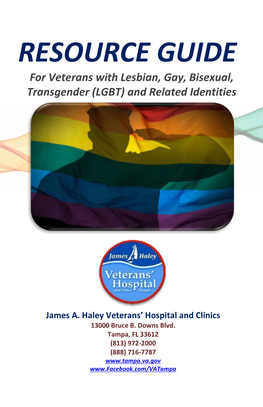 RESOURCE GUIDE for Veterans with Lesbian, Gay, Bisexual, Transgender (LGBT) and Related Identities