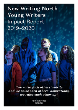 New Writing North Young Writers Impact Report 2019–2020