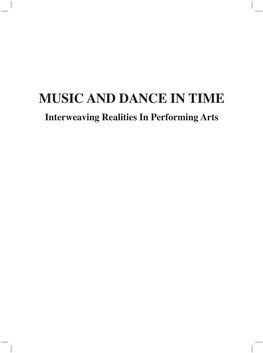 MUSIC and DANCE in TIME Interweaving Realities in Performing Arts עתים למוסיקה ולמחול