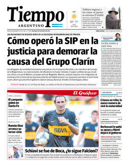 Cómo Operó La SIP En La Justicia Para Demorar La Causa Del Grupo Clarín