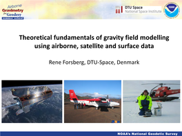 Theoretical Fundamentals of Gravity Field Modelling Using Airborne, Satellite and Surface Data