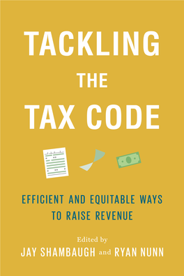Tackling the Tax Code: Efficient and Equitable Ways to Raise Revenue