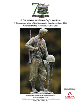 A Memorial Testament of Freedom a Commemoration of the Normandy Landing, 6 June 1944 National D-Day Memorial, 6 June 2014