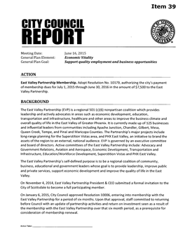 CITY COUNCIL REPORT Meeting Date: June 16, 2015 General Plan Element: Economic Vitality General Plan Goal: Support Quality Employment and Business Opportunities