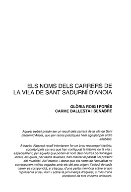 ELS NOMS DELS CARRERS DE LA Vlla DE SANT Sadurni D1/ZNOIA